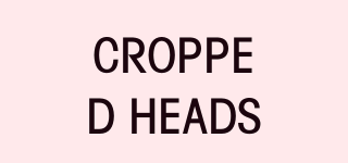CROPPED HEADS