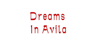 Dreams In Avila