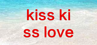kiss kiss love