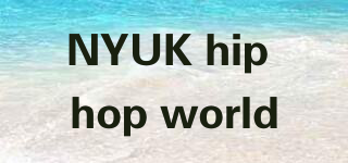 NYUK hip hop world/NYUK hip hop world
